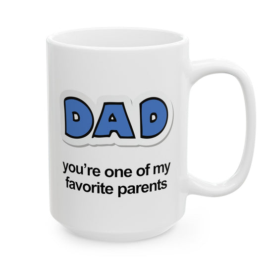 Dad - One of My Favorites Mug