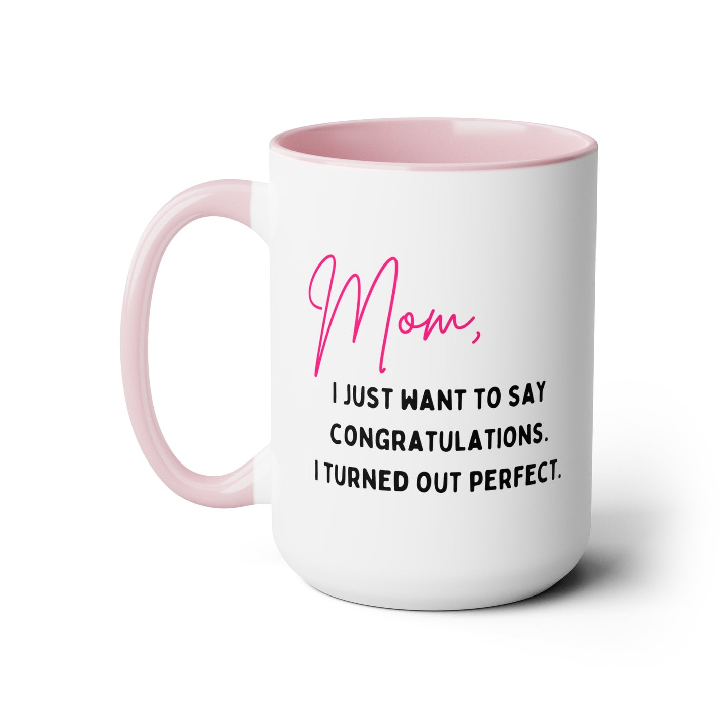 Congratulations Mom Mug 15oz