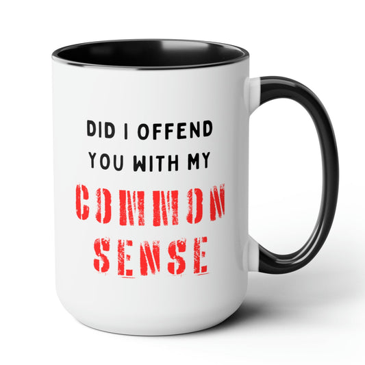 Common Sense Coffee Mug, 15oz