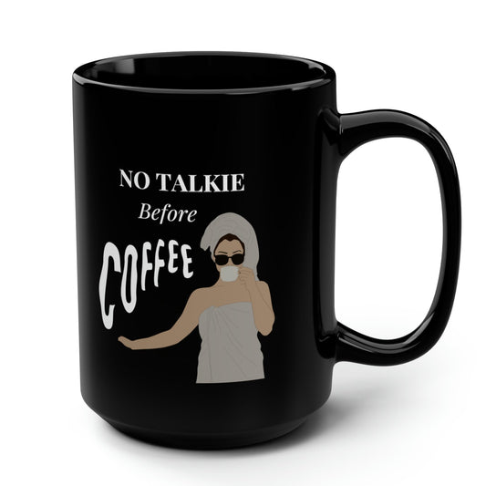No Talkie Before Coffee Black Mug, 15oz