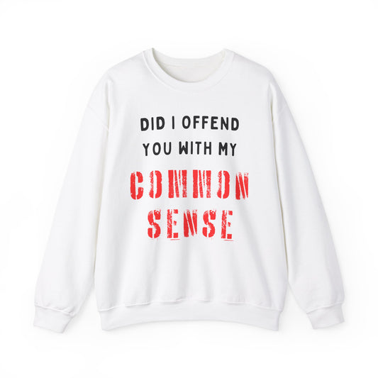 Common Sense Sweatshirt