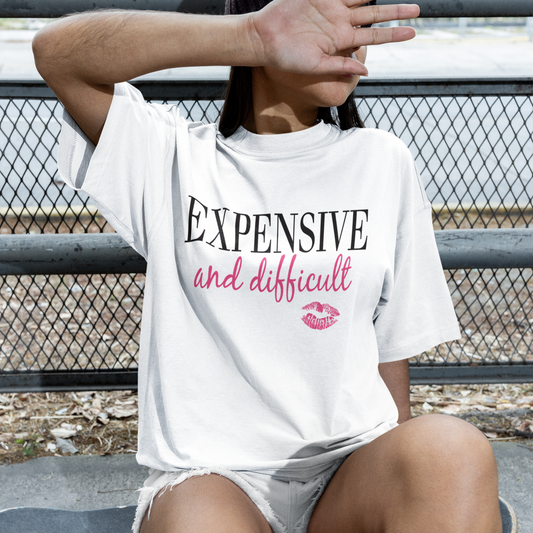 Expensive and Difficult T-Shirt