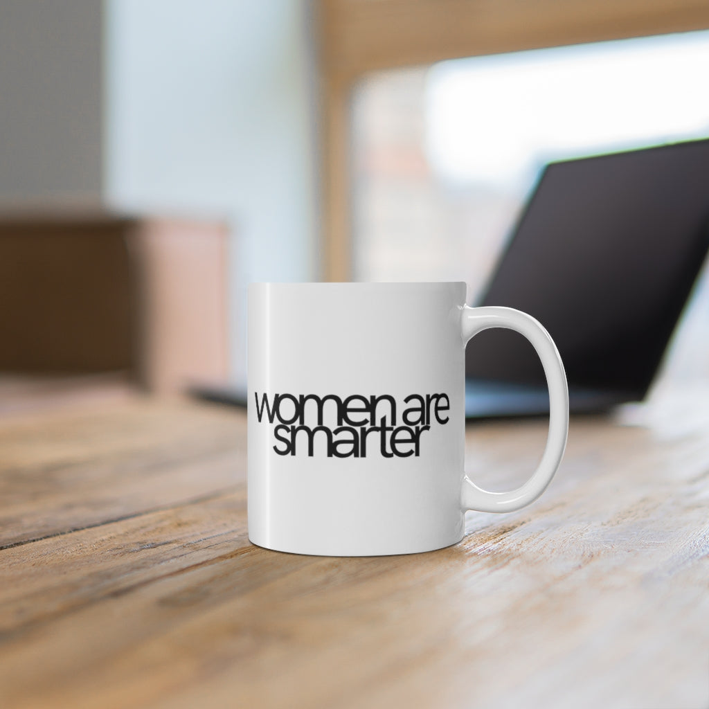 Women Are Smart Mug