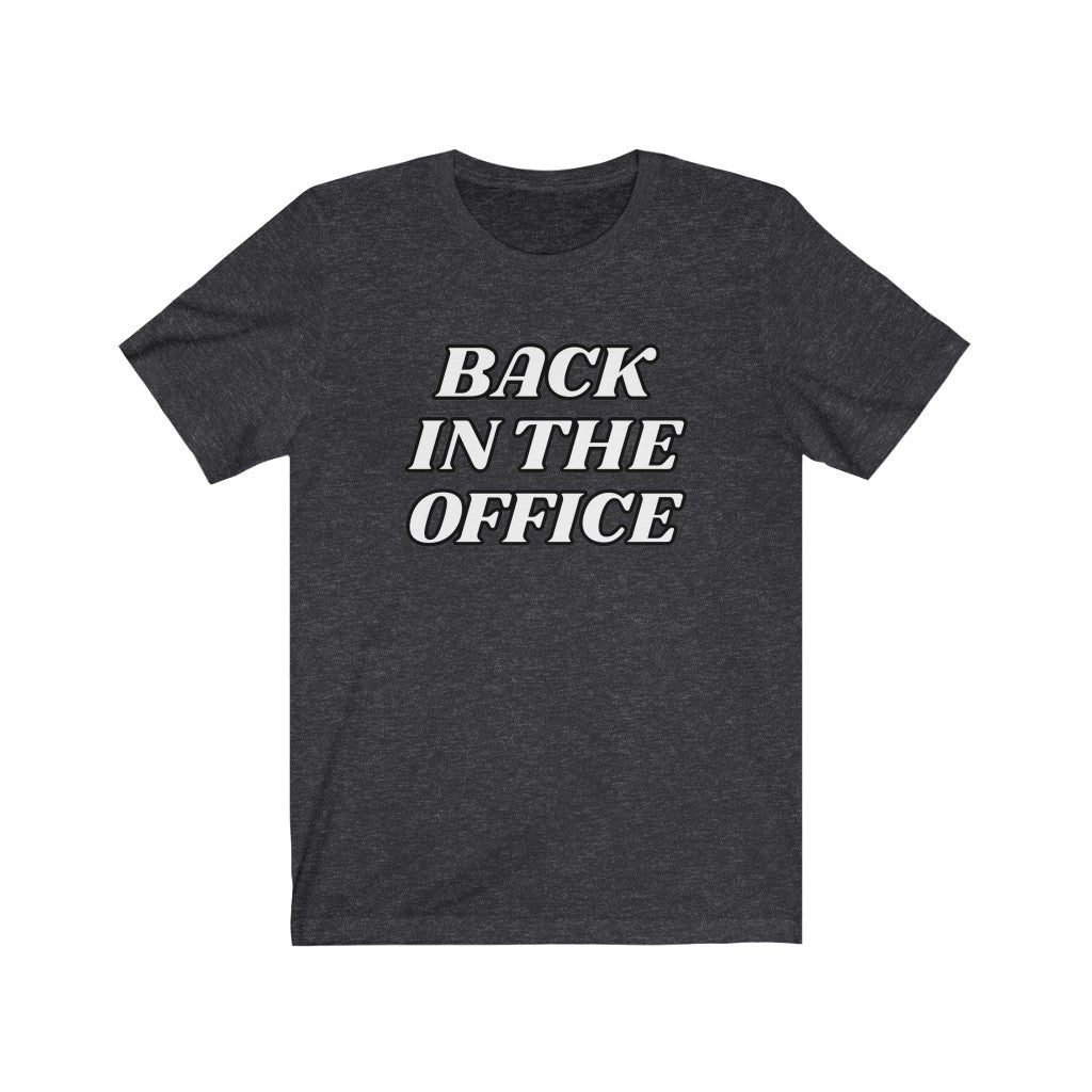 Back in the Office T-Shirt